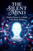 The Silent Mind: Finding Peace in a World That Never Sleeps by Ritiele Gomes