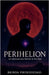 Perihelion by Brinda Phokeerdass