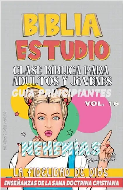 Clase Bíblica para Adultos y Jóvenes: Guía Principiantes: Nehemías by Bíblicos, Sermones
