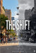 The Shift: How The World Changed Without Warning by Noah Anderson