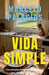 Vida Simple: un Thriller Psicológico Apasionante y de Alto Riesgo by Marcelo Palacios