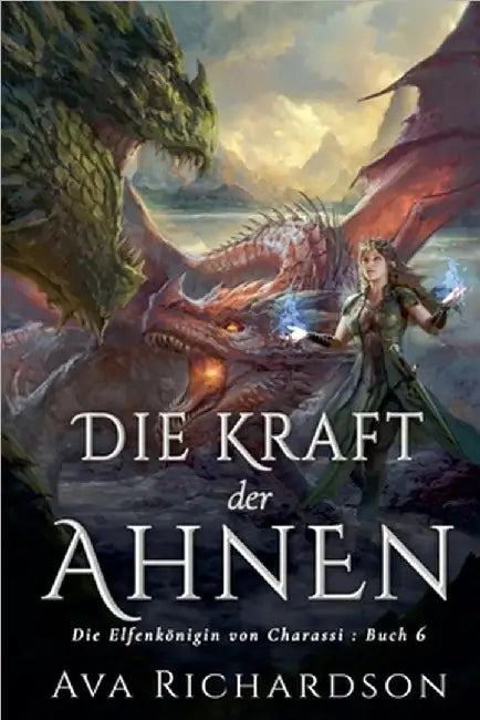 Die Kraft der Ahnen by Ava Richardson