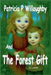 Patricia P. Willoughby And The Forest's Gift by S. C. Laxton