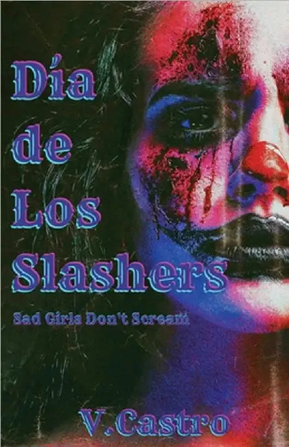 Dia de Los Slashers by V. Castro