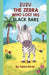 Zuzu The Zebra Who Lost His Black Bars by Tahira Kiran