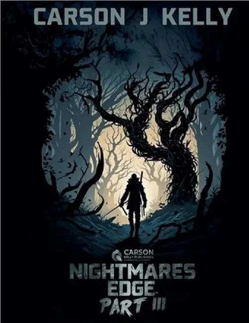 Nightmares Edge Part III by Carson Kelly