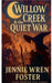 Willow Creek & the Quiet War by Jennie Wren Foster