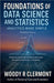Foundations of Data Science and Statistics: Analytics Made Simple by Clermont, Woody R.