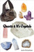 Quartz & It's Crystals by Richardson, Jamie