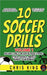 10 Soccer Drills -Volume 1 by King, Chris