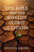 The Bible and the World's Oldest Questions by Gross, Dustin