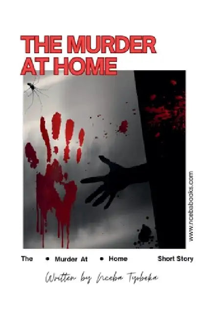 Murder at Home by Nceba Tyobeka