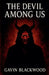 The Devil Among Us by Gavin Blackwood