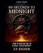 89 Seconds to Midnight by J. F. Fisher