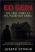 Ed Gein-The True Story of the Plainfield Ghoul by Joseph Straub