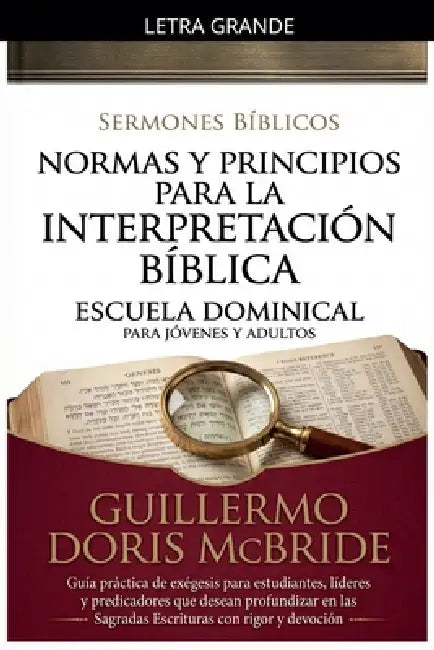 Normas y Principios para la Interpretación Bíblica by Sermones Bíblicos
