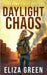Daylight Chaos by Green, Eliza