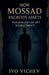 How Mossad Recruits Assets: Psychology of Spy Recruitment by Ivo Vichev