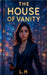 The House of Vanity by Hamza Laaouamri