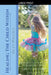 Healing the Child within - Changing Your Early Childhood Life Script by Kelly Wallace