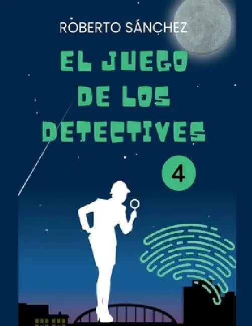 El Juego de los Detectives 4 by Roberto Sánchez