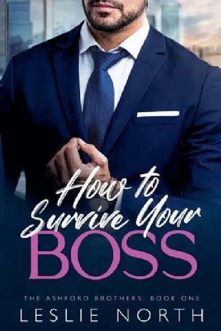 How to Survive Your Boss by Leslie North