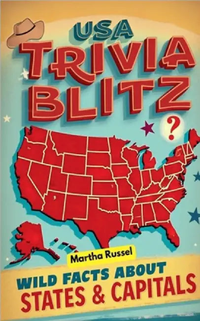 USA Trivia Blitz: Wild Facts About States & Capitals! by Martha Russel