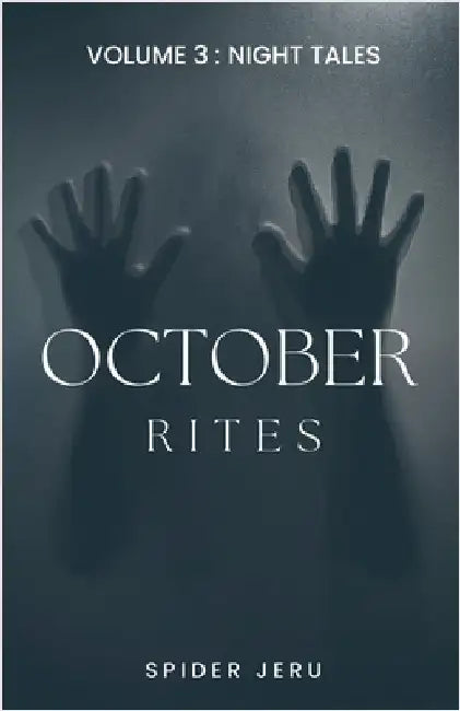 October Rites: Volume 3 - Night Tales by Jeru, Spider