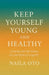 Keep yourself young and healthy by Naila Oto