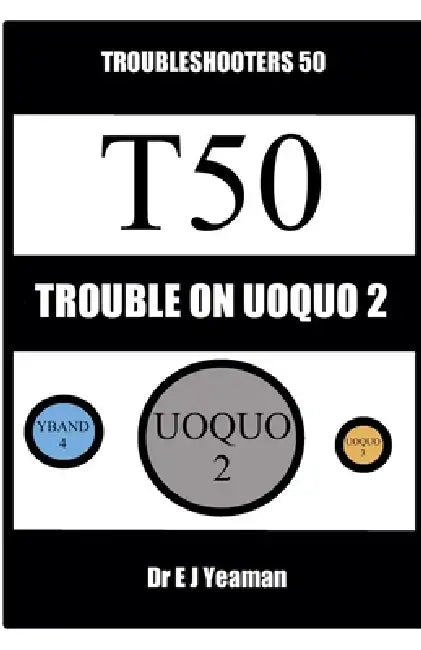 Trouble on Uoquo 2 by E. J. Yeaman