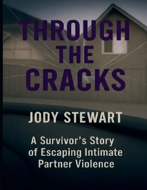 Through The Cracks by Jody Stewart