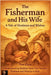 The Fisherman and His Wife: A Tale of Kindness and Wishes by Tom Klein