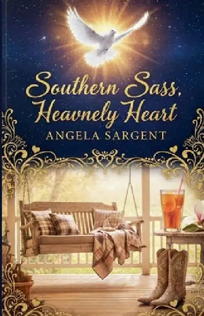 Southern Sass, Heavenly Heart by Angela D. Sargent