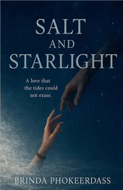 Salt and Starlight by Brinda Phokeerdass