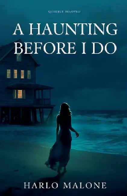 A Haunting Before I Do by Harlo Malone