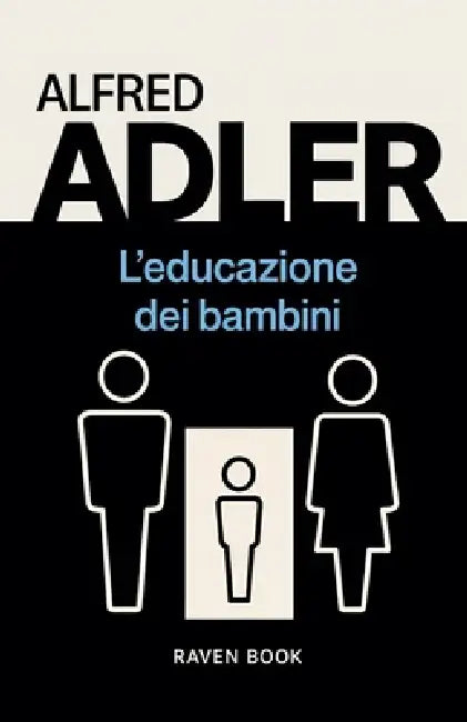 L'educazione dei bambini by Alfred Adler