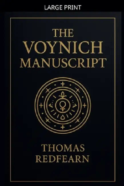 The Voynich Manuscript by Thomas Redfearn