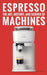 Espresso Machines by Lenin Dev