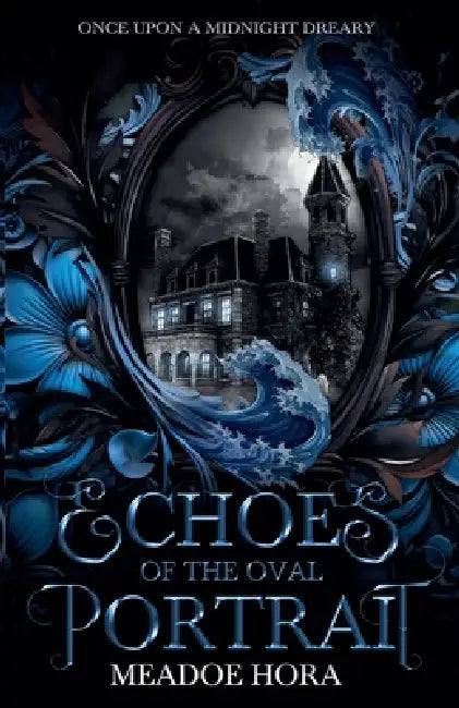 Echoes of the Oval Portrait by Meadoe Hora