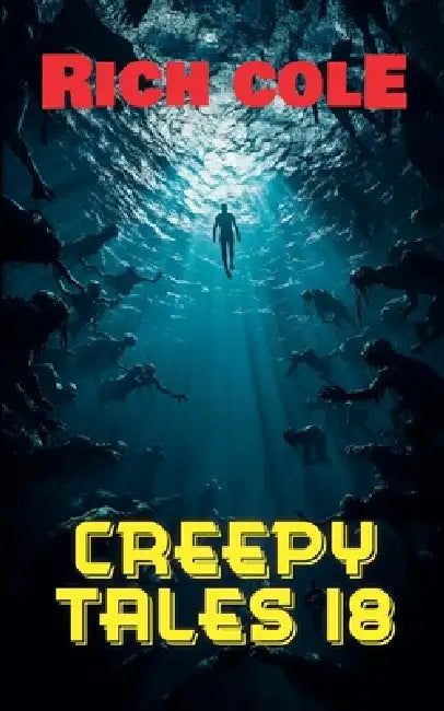 Creepy Tales 18 by Rich Cole