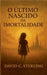 O Último Nascido da Imortalidade by Sterling, David C.