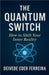 The Quantum Switch: How to Shift Your Inner Reality by Ferreira, Deivede Eder