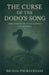 The Curse of the Dodo's Song by Brinda Phokeerdass