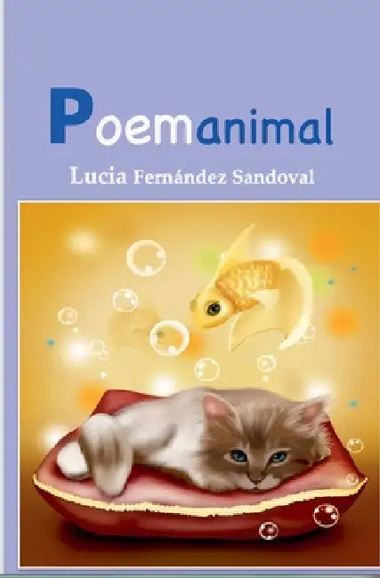 Poemanimal by Lucia Fernández Sandoval