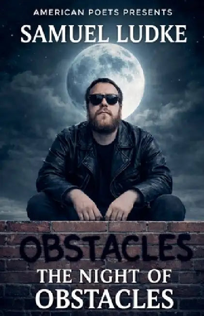 The Night of Obstacles by Samuel Ludke