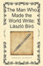 The Man Who Made the World Write: László Bíró by Michael Webster