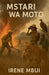 Mstari Wa Moto by Irene Mbui