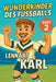 Wunderkinder des Fußballs: Lennart Karl by Harald Sesselmann