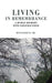 Living in Remembrance, a Human Journey into Consciousness by Rongsheng Hu