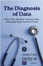 The Diagnosis of Data by Sandeep Chavan